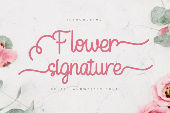Flower Signature: The Handwritten Font That Feels Like a Personal Note