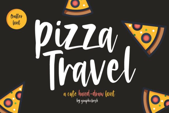 Pizza Travel: The Script Font That Brings a Friendly, Handmade Vibe to Your Projects