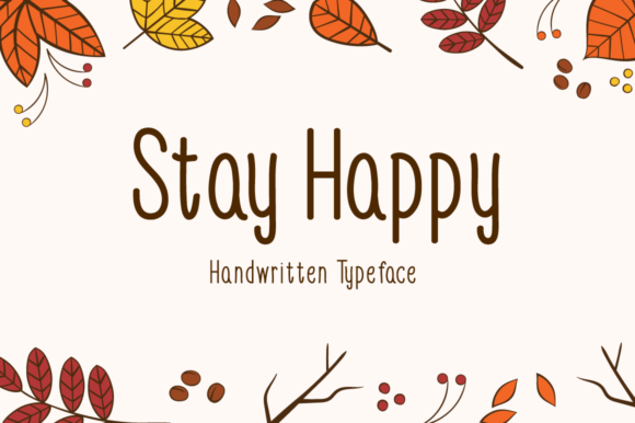 Stay Happy: A Handwritten Font for Authentic Design